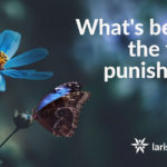 What’s Beneath The Fear Of Punishment?
