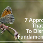 7 Approaches That Work To Dismantle Fundamentalism